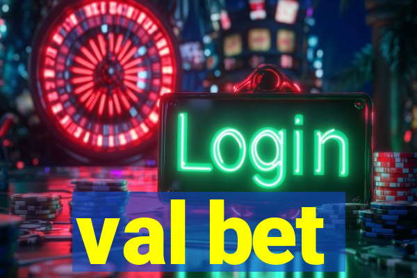 val bet